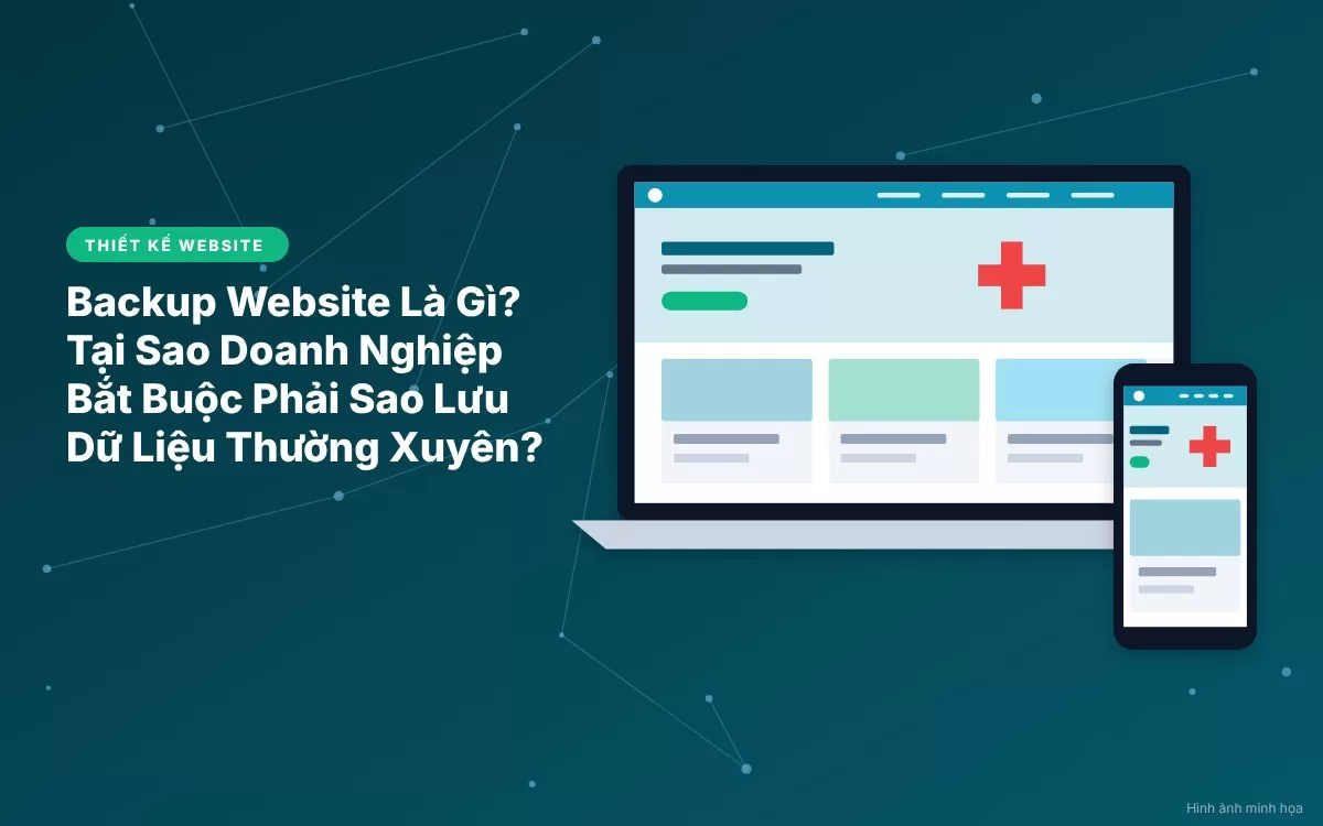 bai-110-backup-website-la-gi-vi-sao-doanh-nghiep-can-sao-luu-website