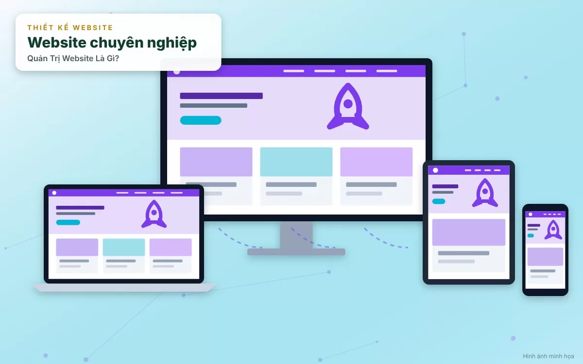Vai trò cốt lõi của việc quản trị website đối với sự phát triển của doanh nghiệp