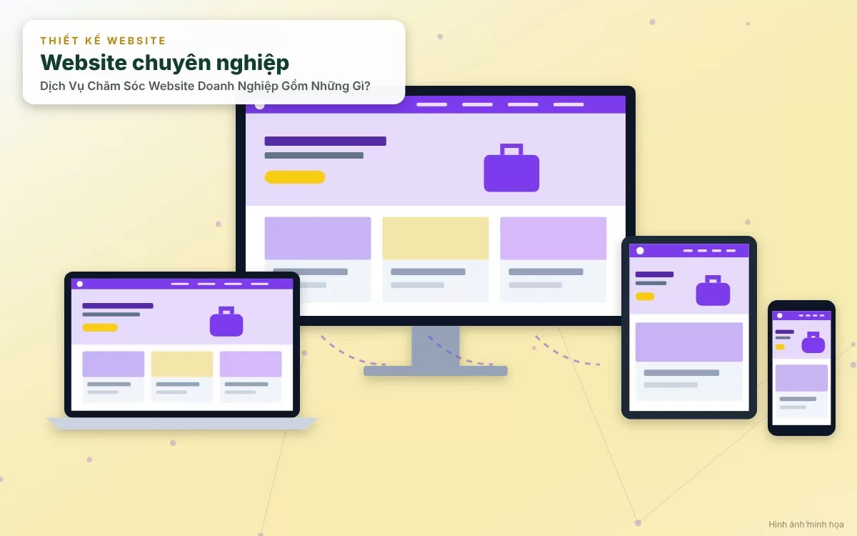 Tổng quan về dịch vụ chăm sóc website doanh nghiệp và các hạng mục vận hành quan trọng