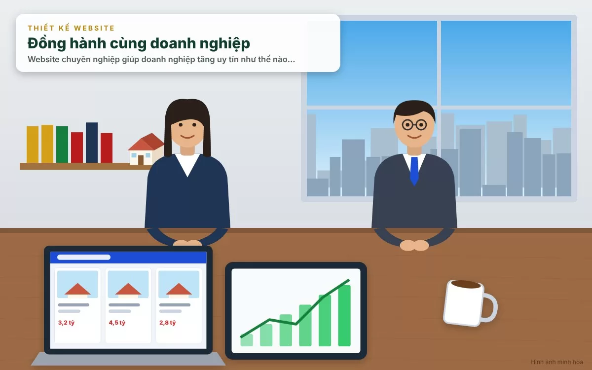 Website chuyên nghiệp là điểm chạm cốt lõi giúp doanh nghiệp củng cố niềm tin với khách hàng
